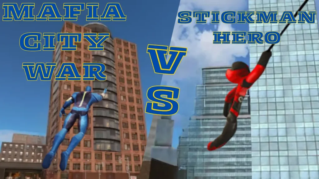 Rope Hero Mafia City Wars vs Stick Rope Hero Mod APK –  Detailed Comparison of Features, Gameplay, and Graphics
